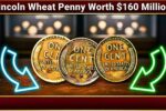 Lincoln Wheat Penny Worth $160 Million – Rare Coin Still Circulating