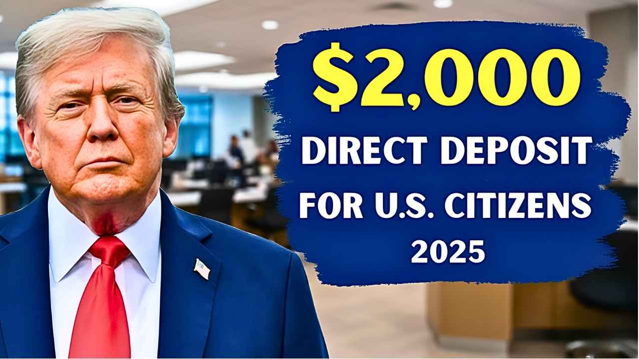 $2,000 Direct Deposit for U.S. Citizens: Eligibility, Payment Dates & IRS Guidelines