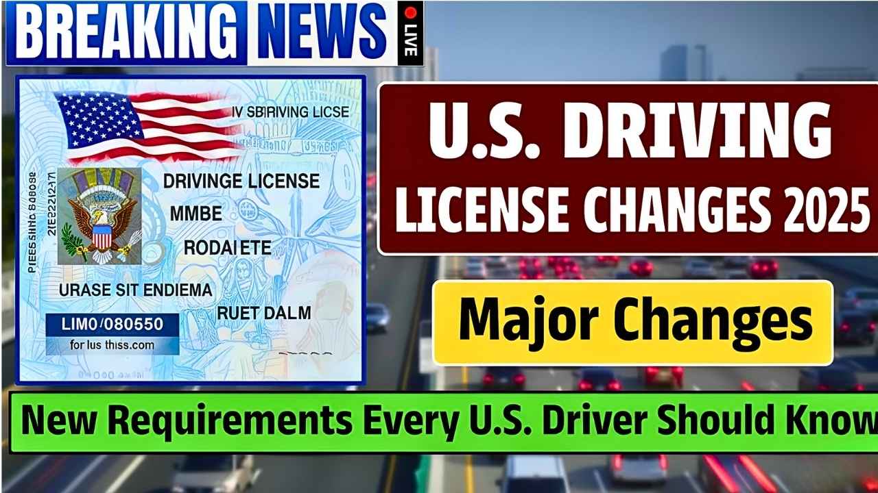 U.S. Driving License Changes 2025: Key New Rules to Take Effect on December 31st